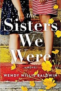 Book cover The Sisters We Were, Wndy WIllis Baldwin, talking about this on Conversations LIve with Vicki St. Clair